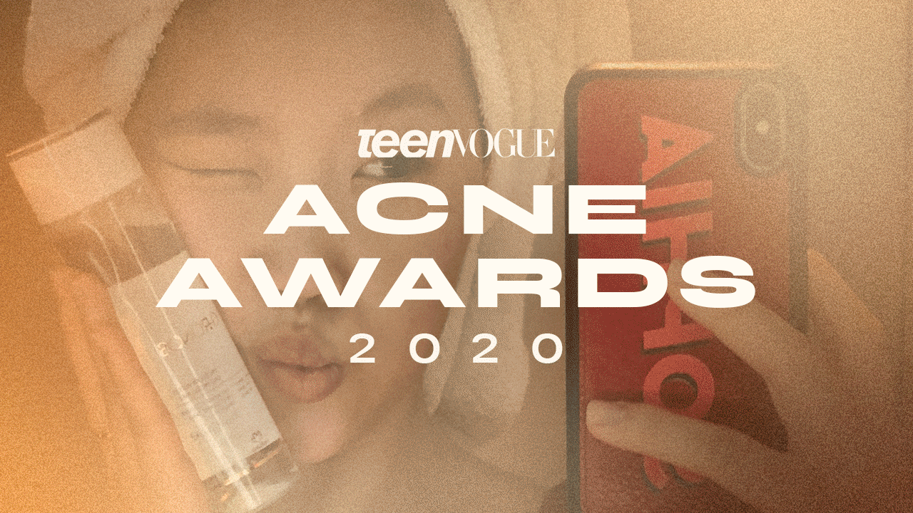 teen vogue acne awards 2020 how we dealt with our skin this passed out gif