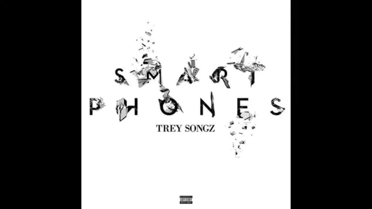 trey songz smart phones 2014 youtube
