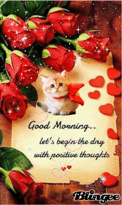 good morning lets begin the day with positive thoughts pictures