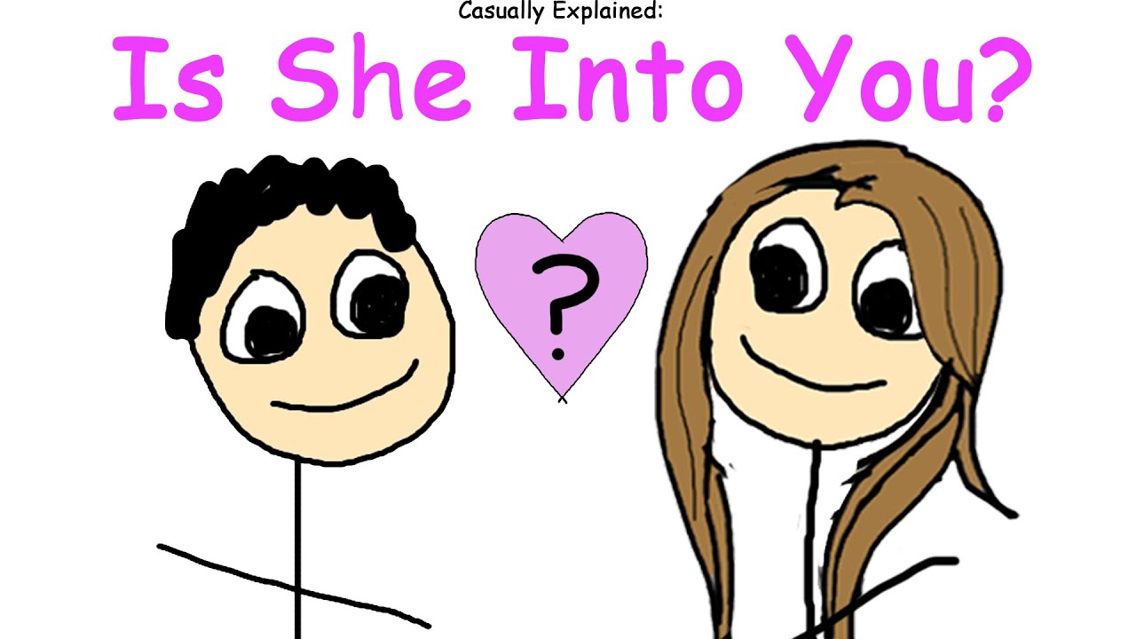 casually explained is she into you youtube medium