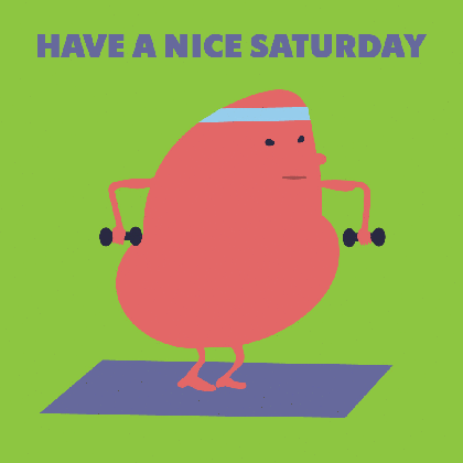 have a nice saturday gifs 50 unique animated pics quotes and funniest medium