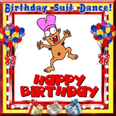 funny birthday suit dance free happy birthday ecards greeting medium