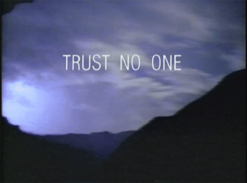trust no one gif find share on giphy medium