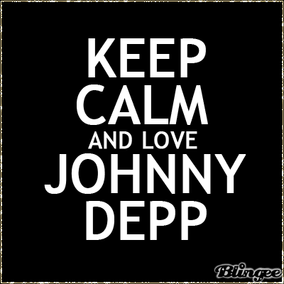keep calm and love johnny depp geekery and such pinterest medium
