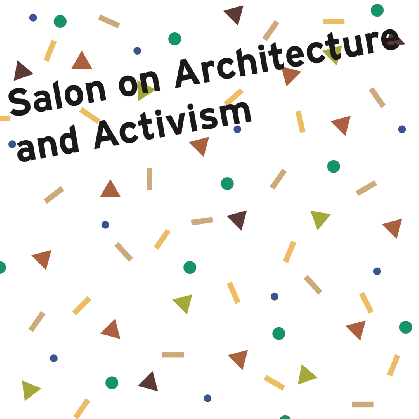 salon on architecture and activism point line projects medium