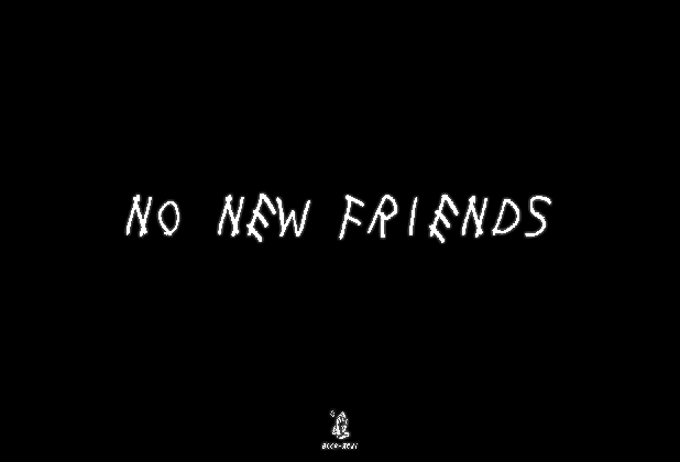 no new friends gif tumblr medium