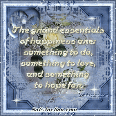 the grand essentials of happiness are something to do something medium