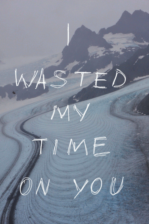 wasted my time quotes photography animated sad lost love small