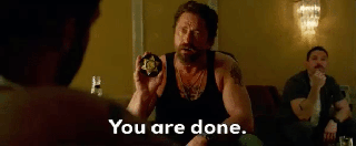 https://cdn.lowgif.com/small/1810d58288e58437-you-are-done-gerard-butler-gif-find-share-on-giphy.gif