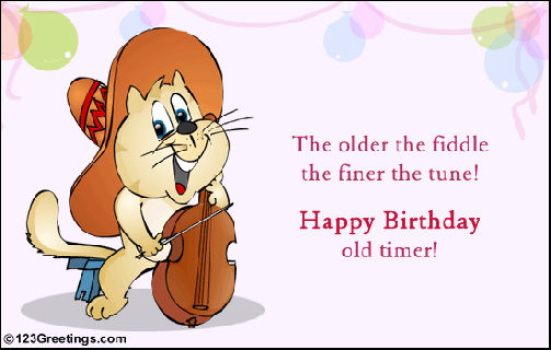 the older the fiddle free funny birthday wishes ecards greeting